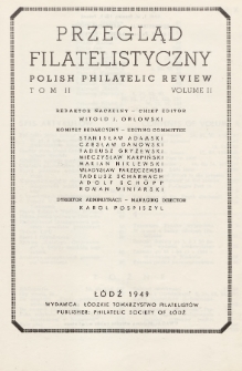 Przegląd Filatelistyczny = Polish Philatelic Review. T. 2, 1949, Zawartość tomu