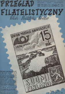 Przegląd Filatelistyczny = Polish Philatelic Review. T. 3, 1949/1950, nr 13