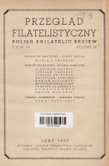 Przegląd Filatelistyczny = Polish Philatelic Review. T. 4, 1950, Zawartość tomu