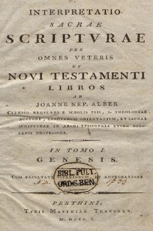 Interpretatio Sacrae Scripturae per omnes Veteris et Novi Testamenti libros. In T. 1, Genesis