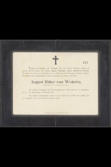 [...] am 11. September 1892 in Chrostofen bei Neulengbach plötzlich erfolgten Hinscheiden [...] August Ritter von Wotawa [...]
