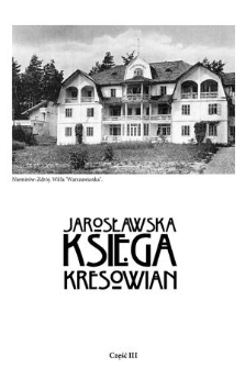 Jarosławska księga Kresowian. Cz. 3