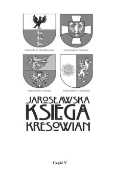 Jarosławska księga Kresowian. Cz. 5