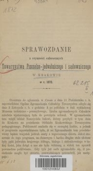 Sprawozdanie z czynności całorocznych Towarzystwa Pszczelno-jedwabniczego i sadowniczego w Krakowie w r. 1872