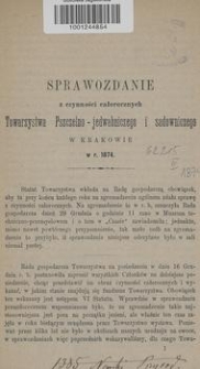 Sprawozdanie z czynności całorocznych Towarzystwa Pszczelno-jedwabniczego i sadowniczego w Krakowie w r. 1874