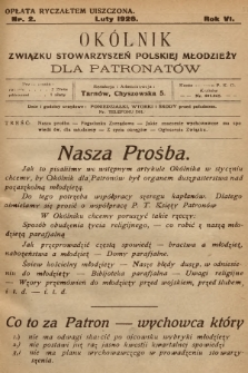 Okólnik Związku Stowarzyszeń Polskiej Młodzieży dla Patronatów. R.6, 1926, nr 2