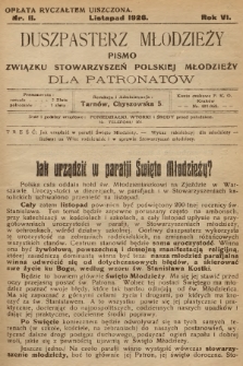 Okólnik Związku Stowarzyszeń Polskiej Młodzieży dla Patronatów. R.6, 1926, nr 11