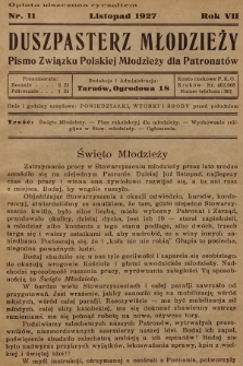Duszpasterz Młodzieży : pismo Związku Polskiej Młodzieży dla Patronatów. R.7, 1927, nr 11