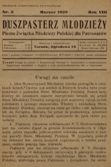 Duszpasterz Młodzieży : pismo Związku Młodzieży Polskiej dla Patronatów. R.8, 1928, nr 3