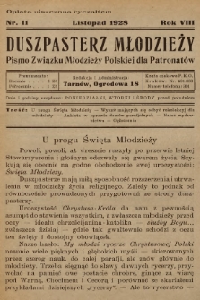 Duszpasterz Młodzieży : pismo Związku Młodzieży Polskiej dla Patronatów. R.8, 1928, nr 11