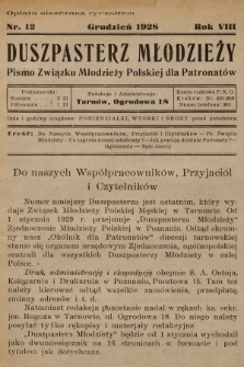 Duszpasterz Młodzieży : pismo Związku Młodzieży Polskiej dla Patronatów. R.8, 1928, nr 12