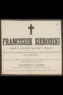 Franciszek Sierodzki [...] zasnął w Panu dnia 2 lutego 1894 r. [...]