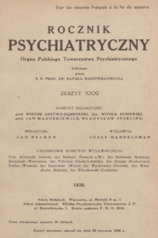 Rocznik Psychiatryczny : organ Polskiego Towarzystwa Psychjatrycznego. 1938, z. 31