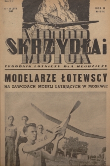 Skrzydła i Motor : tygodnik lotniczy. R. 2, 1947, nr 6