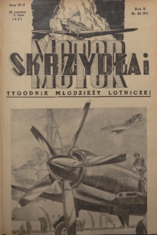 Skrzydła i Motor : tygodnik młodzieży lotniczej. R. 2, 1947, nr 26