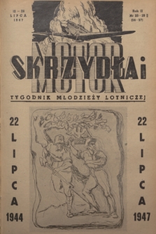 Skrzydła i Motor : tygodnik młodzieży lotniczej. R. 2, 1947, nr 28-29