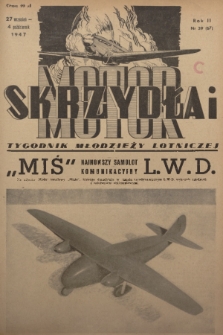 Skrzydła i Motor : tygodnik młodzieży lotniczej. R. 2, 1947, nr 39