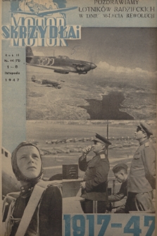 Skrzydła i Motor : tygodnik młodzieży lotniczej. R. 2, 1947, nr 44