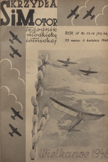 Skrzydła i Motor : tygodnik młodzieży lotniczej. R. 3, 1948, nr 13-14