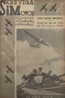 Skrzydła i Motor : tygodnik młodzieży lotniczej. R. 3, 1948, nr 30