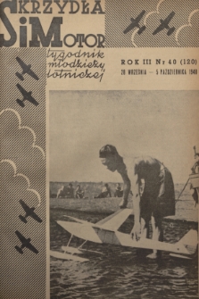 Skrzydła i Motor : tygodnik młodzieży lotniczej. R. 3, 1948, nr 40