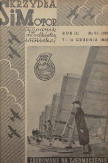 Skrzydła i Motor : tygodnik młodzieży lotniczej. R. 3, 1948, nr 50