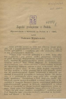 Zapiski geologiczne z Podola : (sprawozdanie z wycieczki na Podole w r. 1888)