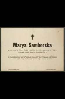 Marya Samborska przeżywszy lat 90, [...], zmarła dnia 26 Września 1890 r.