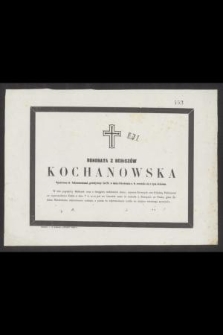 Honorata z Beniszów Kochanowska [...] przeżywszy lat 28, w dniu 5 Kwietnia r. b. rozstała się z tym światem [...]