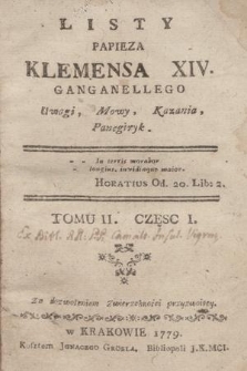 Listy Papieza Klemensa XIV. Ganganellego. T. 2, cz. 1, Uwagi, Mowy, Kazania, Panegiryk