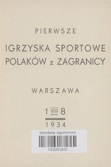 Pierwsze Igrzyska Sportowe Polaków z Zagranicy, Warszawa, 1-8 VIII 1934