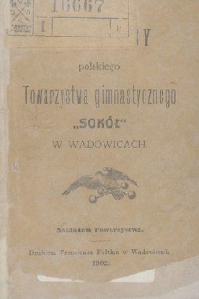 Regulaminy polskiego Towarzystwa gimnastycznego „Sokół” w Wadowicach