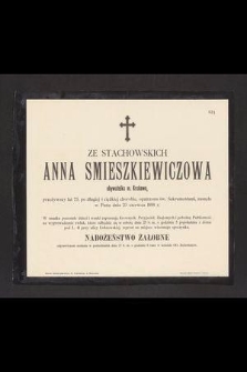 Ze Stachowskich Anna Smieszkiewiczowa obywatelka m. Krakowa [...] zasnęła w Panu dnia 23 czerwca 1898 r. [...]