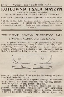 Kotłownia i Sala Maszyn : dodatek do Techniki Cieplnej, organu Stowarzyszenia Dozoru Kotłów w Warszawie. R.1, 1927, nr 10