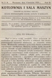 Kotłownia i Sala Maszyn : dodatek do Techniki Cieplnej, organu Stowarzyszenia Dozoru Kotłów w Warszawie. R.2, 1928, nr 3-4
