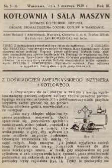 Kotłownia i Sala Maszyn : dodatek do Techniki Cieplnej, organu Stowarzyszenia Dozoru Kotłów w Warszawie. R.2, 1928, nr 5-6