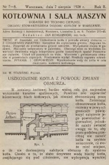 Kotłownia i Sala Maszyn : dodatek do Techniki Cieplnej, organu Stowarzyszenia Dozoru Kotłów w Warszawie. R.2, 1928, nr 7-8