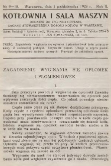 Kotłownia i Sala Maszyn : dodatek do Techniki Cieplnej, organu Stowarzyszenia Dozoru Kotłów w Warszawie. R.2, 1928, nr 9-10