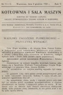 Kotłownia i Sala Maszyn : dodatek do Techniki Cieplnej, organu Stowarzyszenia Dozoru Kotłów w Warszawie. R.2, 1928, nr 11-12