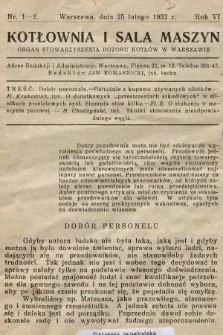 Kotłownia i Sala Maszyn : organ Stowarzyszenia Dozoru Kotłów w Warszawie. R.6, 1932, nr 1-2