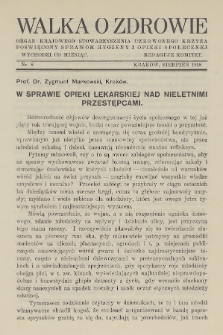 Walka o Zdrowie : organ Krajowego Stowarzyszenia Czerwonego Krzyża, poświęcony sprawom hygieny i opieki społecznej. 1918, nr 8