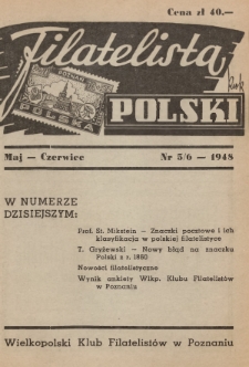Filatelista Polski : miesięcznik Wielkopolskiego Klubu Filatelistów w Poznaniu. 1948, nr 5-6