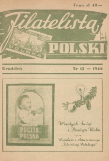 Filatelista Polski : miesięcznik poświęcony filatelistyce w Polsce. 1948, nr 12
