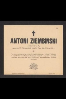 Antoni Ziembiński przeżywszy lat 58 [...] zasnął w Panu dnia 3 lipca 1896 r. [...]