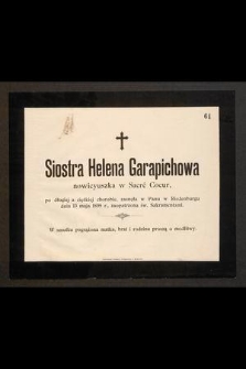 Siostra Helena Garapichowa, nowicyuszka w Sacré Coeur [...] zasnęła w Panu w Riedenburgu dnia 13 maja 1899 r. [...]