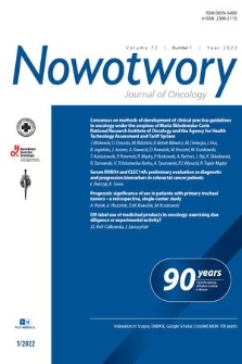 Nowotwory : journal of oncology : [official organ of the Polish Oncological Society, M. Skłodowska-Curie National Research Institute of Oncology : journal of the Polish Society of Surgical Oncology]. Vol. 72, 2022, no. 1