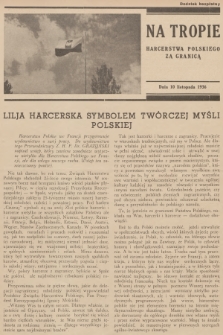 Na Tropie Harcerstwa Polskiego za Granicą : dodatek bezpłatny. 1936 (10 listopada)