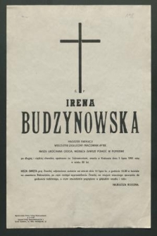 Ś. p. Irena Budzynowska magister farmacji […] zmarła w Krakowie dnia 5 lipca 1981 roku w wieku 80 lat.