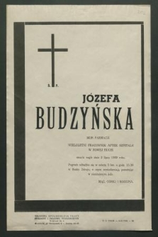 Ś. p. Józefa Budzyńska mgr farmacji [...] zmarła nagle dnia 3 lipca 1969 roku