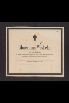 Marcyanna Wisłocka żona radcy Magistratu [...] zasnęła w Bogu w dniu 28 sierpnia 1866 roku [...] w 44 roku życia swego [...]
